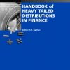 Handbook Of Heavy Tailed Distributions In Finance