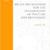 BRAIN MECHANISMS FOR THE INTEGRATION OF POSTURE AND MOVEMENT (HB 2003)