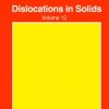 Dislocations In Solids Vol.12