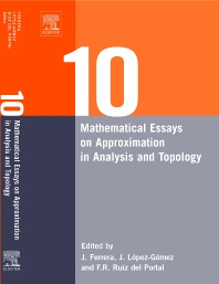 10  Mathematical Essays On Approximation In Analysis And Topology