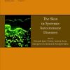 HAND BOOK OF SYSTEMIC AUTOIMMUNE DISEASES THE SKIN IN SYSTEMIC AUTOIMMUNE DISEASES ;VOL-5