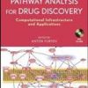 Pathway Analysis For Drug Discovery: Computational Infrastructure And Applications