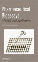 Pharmaceutical Bioassays: Methods And Applications (Hb 2009)