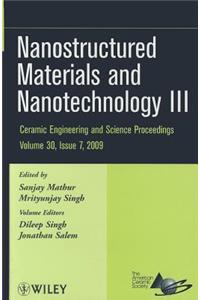 9780470457573 1 | Nanostructured Materials And Nanotechnology Iii Cesp V30 Issue 7 | 9780470457573 | Together Books Distributor NANOSTRUCTURED MATERIALS AND NANOTECHNOLOGY III CESP V30 ISSUE 7