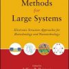 Computational Methods For Large Systems: Electronic Structure Approaches For Biotechnology & Nanotechnology