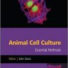 Animal Cell Culture Essential Methods