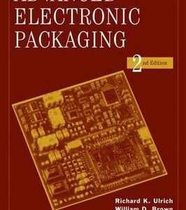 Advanced Electronic Packaging, Second Edition