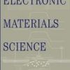 Electronic Materials Science