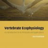 Vertebrate Ecophysiology:An Introduction To Its Principles And Applications (Pb 2003)