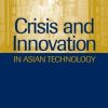 Crisis And Innovation In Asian Technology (Pb)