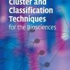 Cluster And Classification Techniques For The Biosciences (Pb 2007)