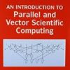 AN INTRODUCTION TO PARALLEL AND VECTOR SCIENTIFIC COMPUTATION (PB 2006)
