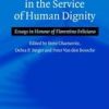 LAW IN THE SERVICE OF HUMAN DIGNITY ESSAYS IN HONOUR OF FLORENTINO FELICIANO (HB 2005)