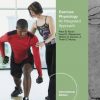 Exerise Physiology An Integrated Approach (Ie) (Pb 2011)