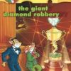 GERONIMO STILTON #44 THE GIANT DIAMOND ROBBERY