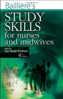 Baillieres Study Skills For Nurses And Midvies 4Ed (Ie)