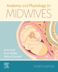 ANATOMY AND PHYSIOLOGY FOR MIDWIVES 4ED (PB 2020)