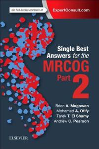 Single Best Answers For The Mrcog Part 2 (Pb 2017)