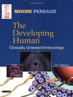 The Developing Human, 7/E: Clinically Oriented Embryology