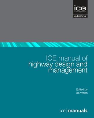 Ice Manual Of Highway Design And Management (Hb 2011)