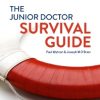 The Junior Doctor Survival Guide (Pb 2017)