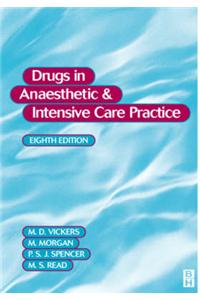 Drugs In Anaesthetic And Intensive Care Practice, 8E