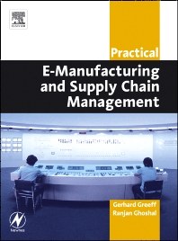 PRACTICAL E-MANUFACTURING AND SUPPLY CHAIN MANAGEMENT