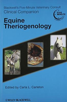 Equine Theriogenology: Blackwell'S Five-Minute Veterinary Consult Clinical Companion (Pb 2011)