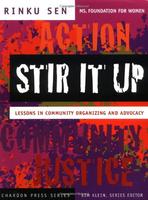 Stir It Up Lessons In Community Organizing And Advocacy (Pb 2003)