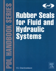 Rubber Seals For Fluid And Hydraulic Systems: Pdl Handbook Series ( Hb 2010)