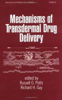 MECHANISMS OF TRANSDERMAL DRUG DELIVERY VOL 83 (HB 2015)