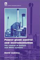Power Plant Control & Instrumentation The Control Of Boilers & Hrsg Systems (Hb)