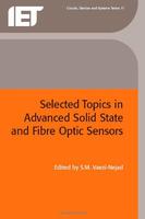 9780852967799 1 | Selected Topics In Advanced Solid State And Fibre Optic Sensors | 9780852969816 | Together Books Distributor Selected Topics In Advanced Solid State And Fibre Optic Sensors