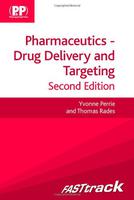 Pharmaceutics: Drug Delivery And Targeting 2Ed: Fast Track (Pb 2012)