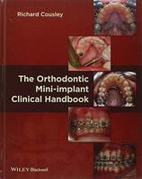 The Orthodontic Mini Implant Clinical Handbook (Hb 2013)