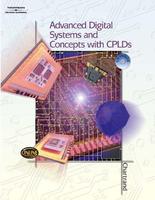 Advanced Digital Systems: Experiments & Concepts  With Cplds, With Cd-Rom