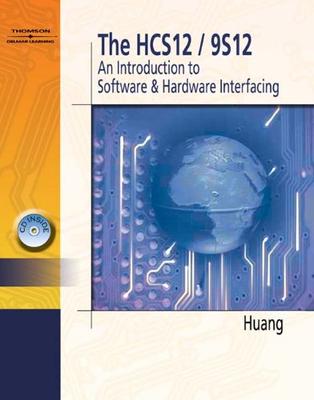 The Hcs12/9S12; An Introduction To Software &Hardware Interfacing