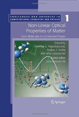 Non-Linear Optical Properties Of Matter: From Molecules To Condensed Phases (Hb)