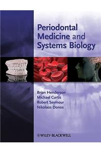 Periodontal Medicine And Systems Biology (Hb 2009)