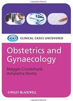 Obstetrics And Gynaecology: Clinical Cases Uncovered (Pb 2009)