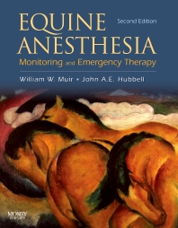 Equine Anesthesia: Monitoring And Emergency Therapy, 2E
