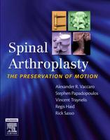 SPINAL ARTHROPLASTY WITH DVD: THE PRESERVATION OF MOTION