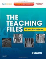 THE TEACHING FILES: MUSCULOSKELETAL: EXPERT CONSULT - ONLINE AND PRINT (HB)