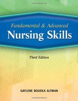 Fundamental And Advanced Nursing Skills 3Ed (Pb 2010)