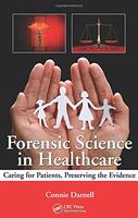 9781439844908 1 | Forensic Science In Healthcare Caring For Patients Preserving The Evidence | 9781439844908 | Together Books Distributor Forensic Science In Healthcare Caring For Patients, Preserving The Evidence