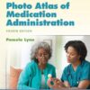 LIPPINCOTT'S PHOTO ATLAS OF MEDICATION ADMINISTRATION, 4/E (PB 2011)