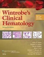 WINTROBE'S CLINICAL HEMATOLOGY 13ED (HB 2014)