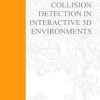 COLLISION DETECTIONIN INTERACTIVE 3D ENVIRONMENTS