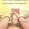 THE STRUTS FRAMEWORK:PRACTICAL GUIDE FOR JAVA PROGRAMMERS