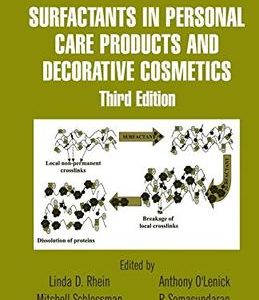 Surfactants In Personal Care Products And Decorative Cosmetics 3Ed (Hb 2012) (Special Indian Edition)